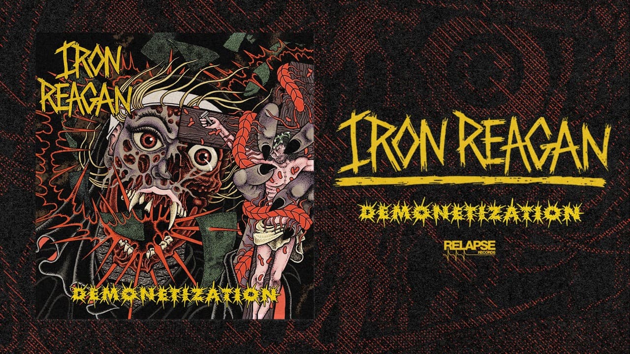 Iron Reagan - Demonetization Ep: Unleash The Fury