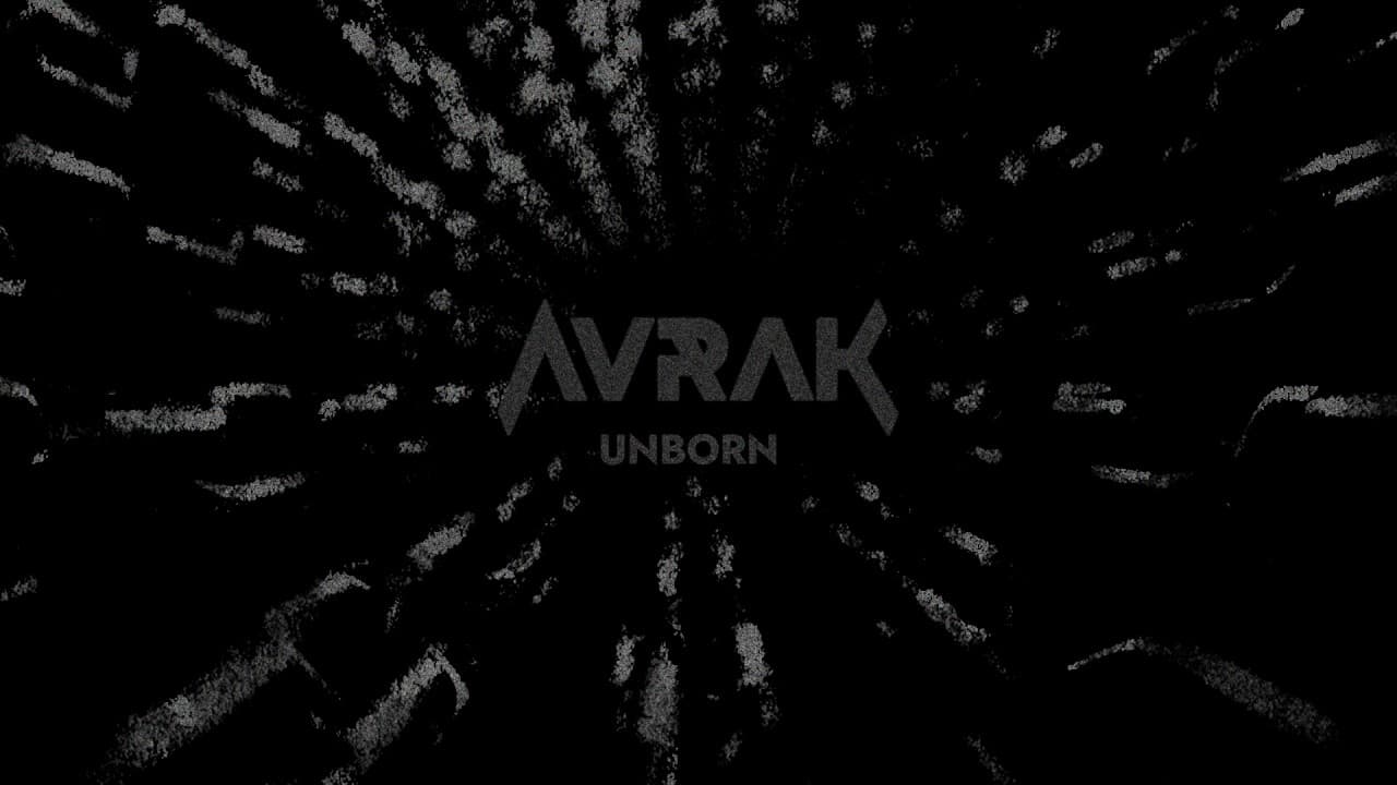 AVRAK - Unborn - Official lyric video (taken from the album 'AVRAK')