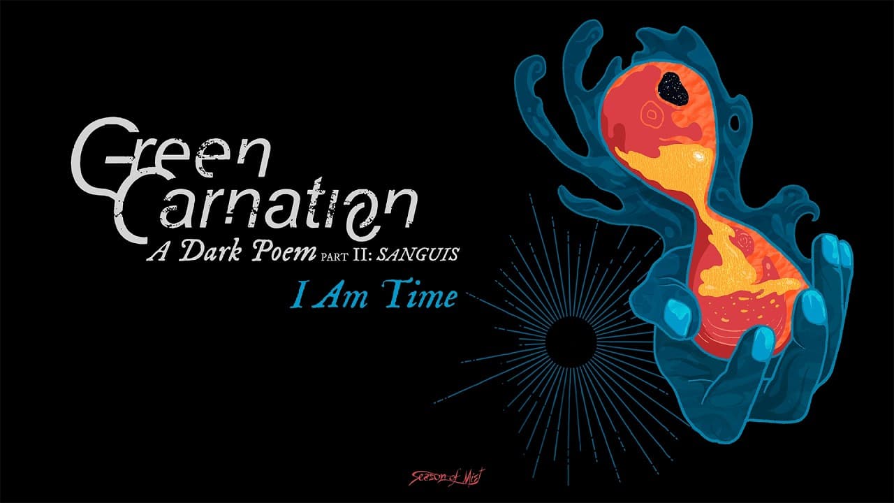 Green Carnation - "I Am Time" (Official Audio)