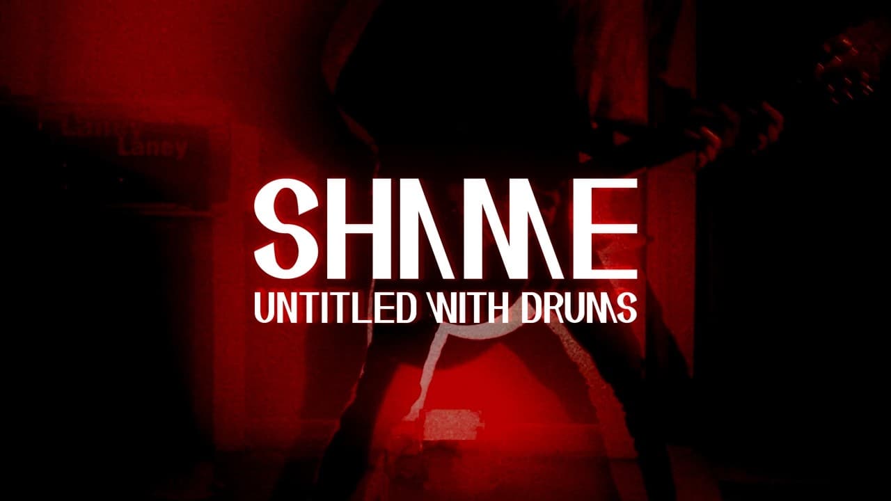 Untitled With Drums - Shame (Music Video)