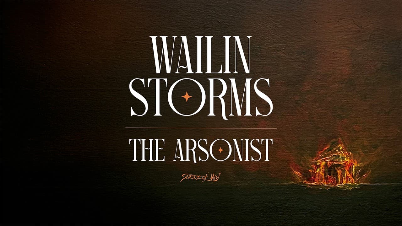 Wailin Storms - The Arsonist (Official Album Stream)