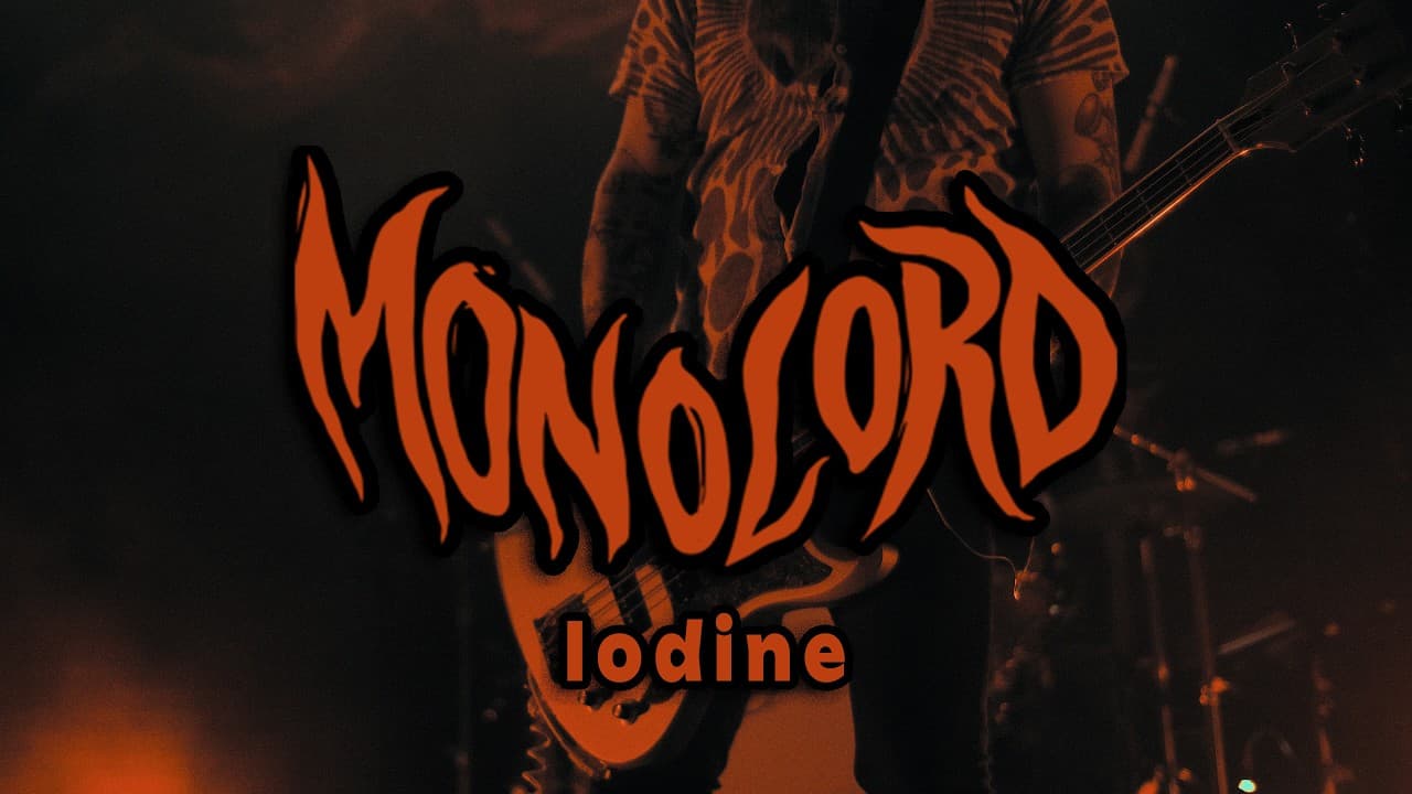 MONOLORD - Iodine (Official Music Video)