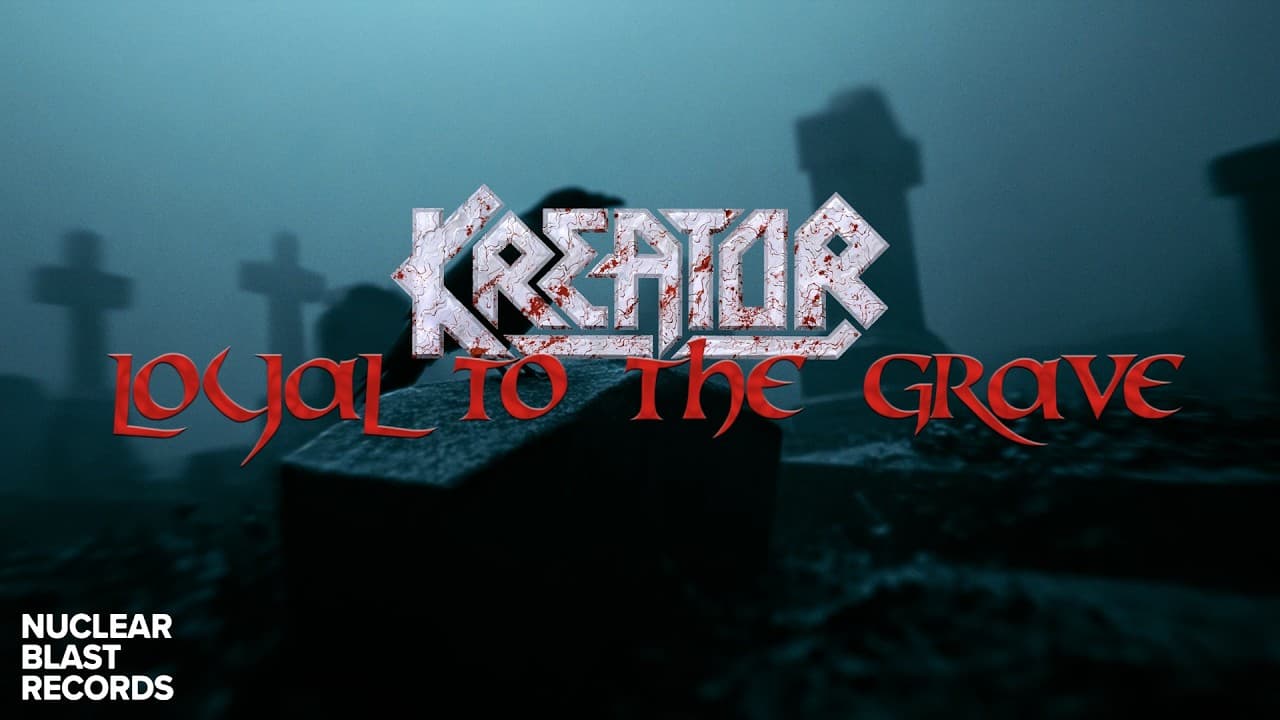 KREATOR - Loyal To The Grave (OFFICIAL MUSIC VIDEO)