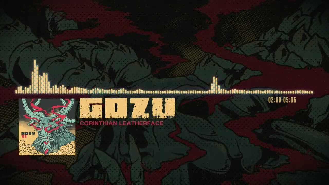 GOZU - Corinthian Leatherface (Official)