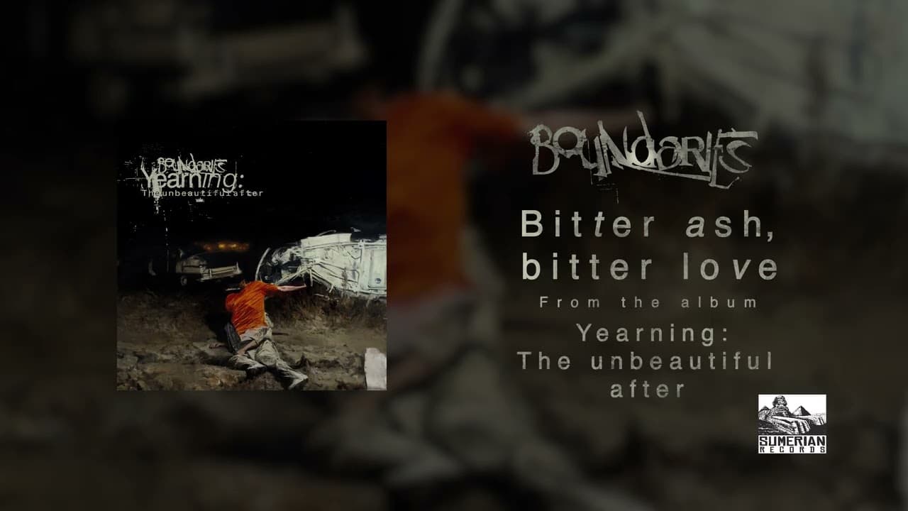Boundaries - Bitter ash, bitter love (Official Audio)