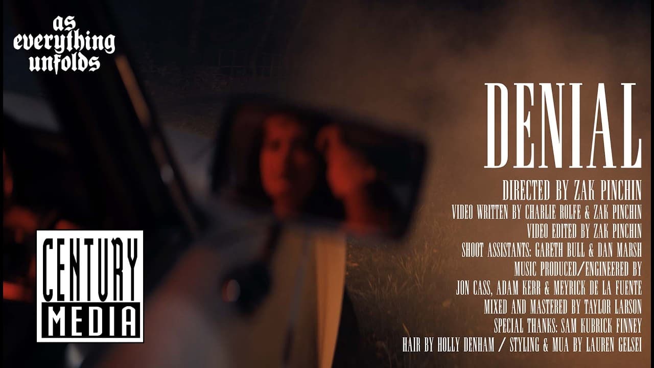 AS EVERYTHING UNFOLDS - DENIAL (OFFICIAL VIDEO)