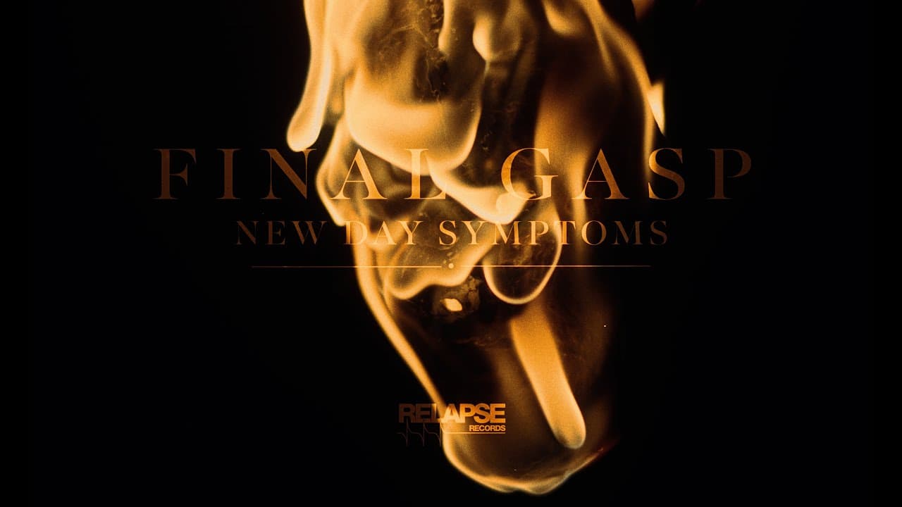 FINAL GASP - New Day Symptoms (Official Visualizer)