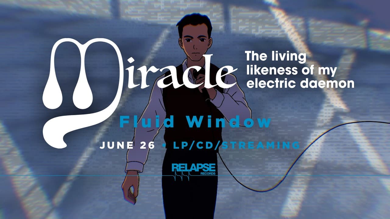 MIRACLE - Fluid Window (Official Music Video)