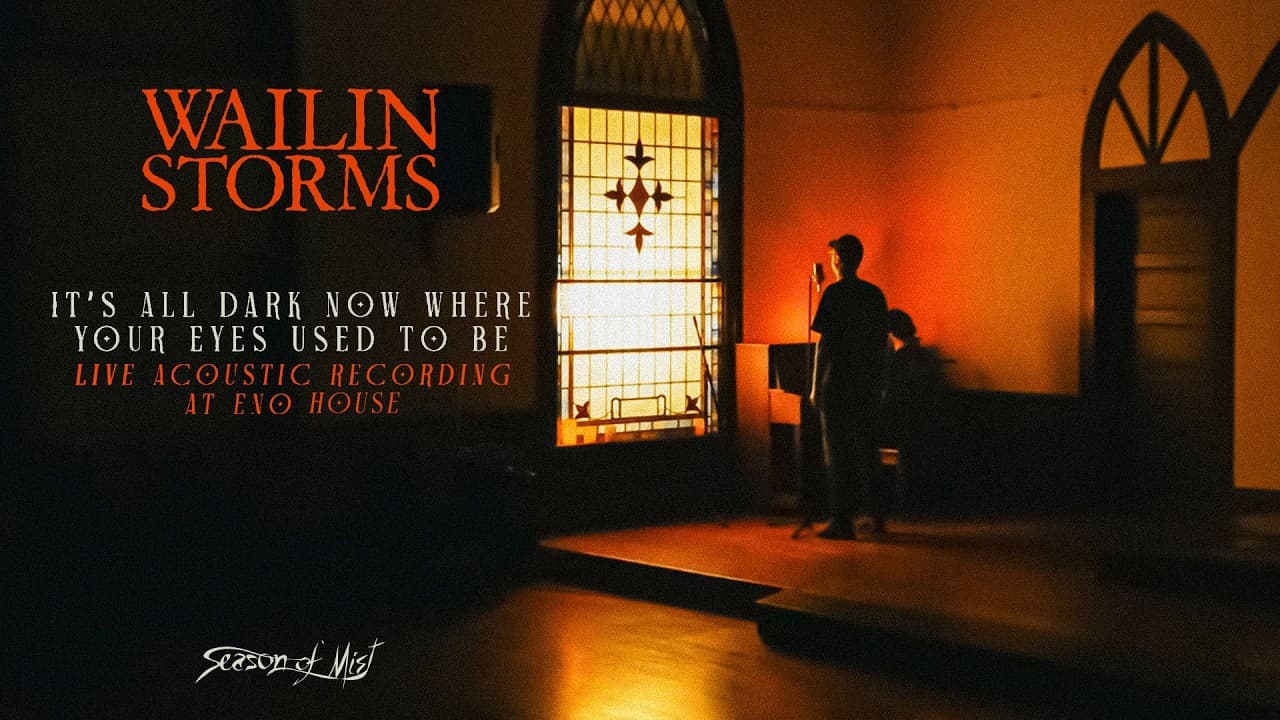 Wailin Storms - It's All Dark Now Where Your Eyes Used To Be (Official Video)