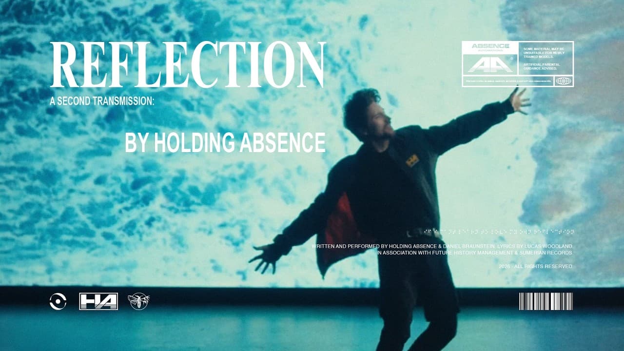 Holding Absence: Reflection (Official Music Video)