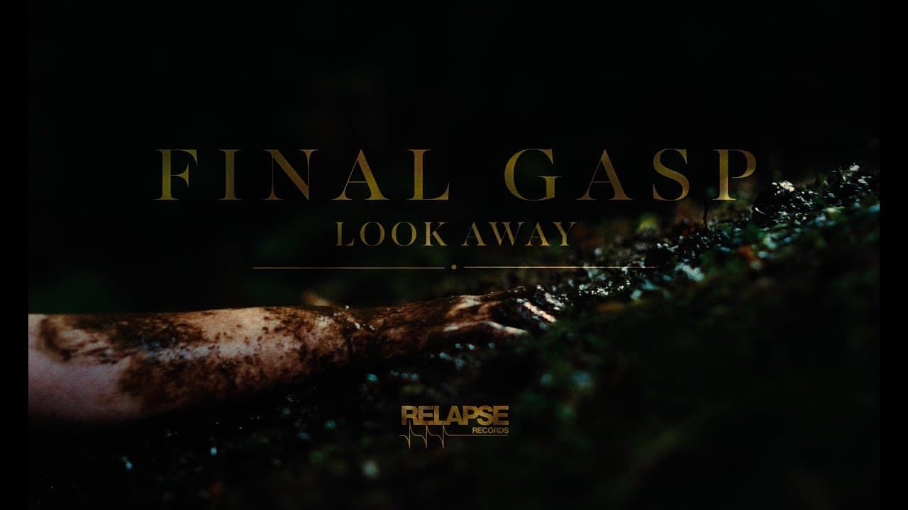FINAL GASP - Look Away (Official Visualizer)