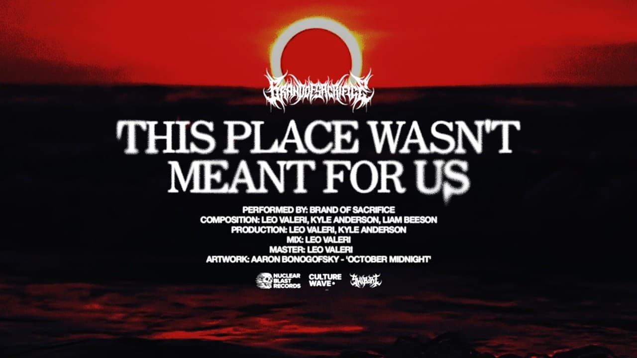 BRAND OF SACRIFICE - This Place Wasn't Meant for Us (OFFICIAL VISUALIZER)