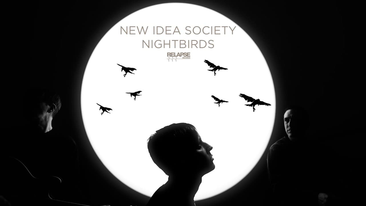 NEW IDEA SOCIETY - Nightbirds (Official Music Video)