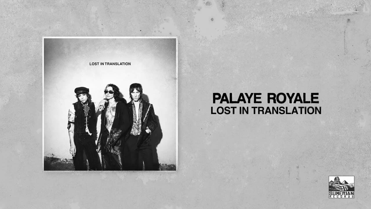 Palaye Royale - Lost In Translation (Official Audio)