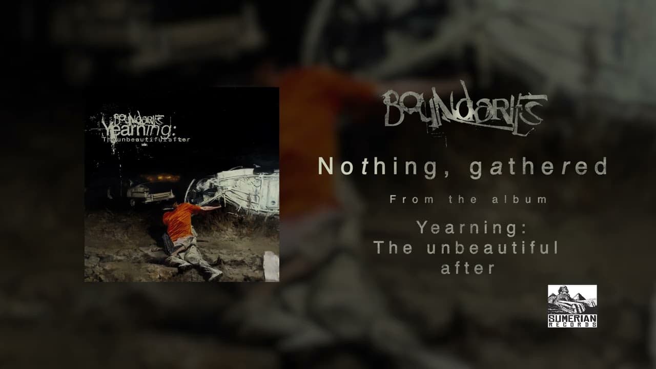 Boundaries - Nothing, gathered (Official Audio)