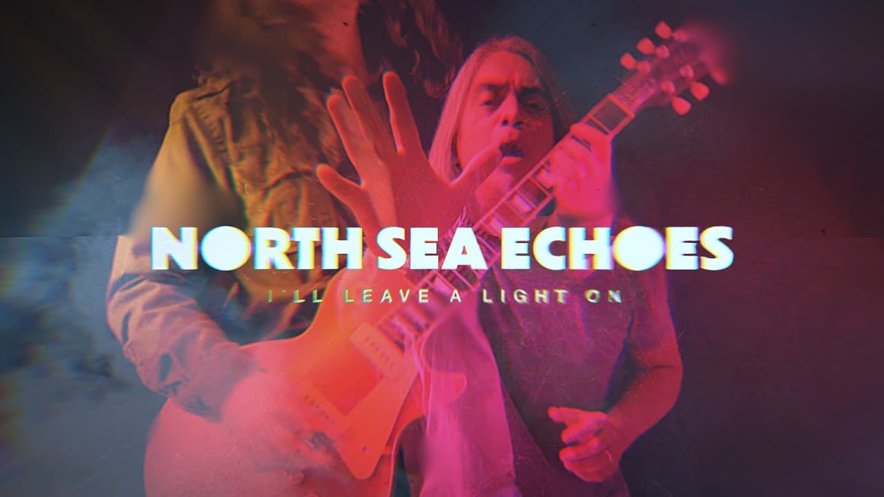 North Sea Echoes - I'll Leave a Light On (Official Video)