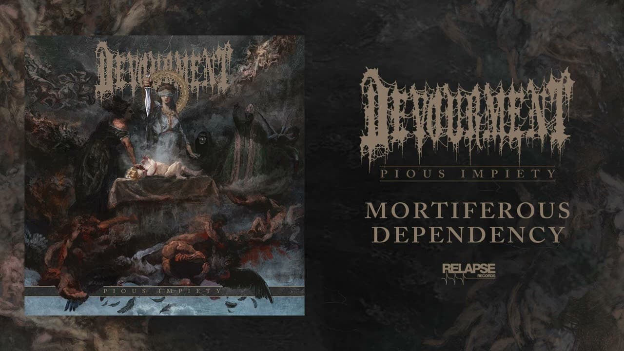 DEVOURMENT - Mortiferous Dependency (Official Audio)