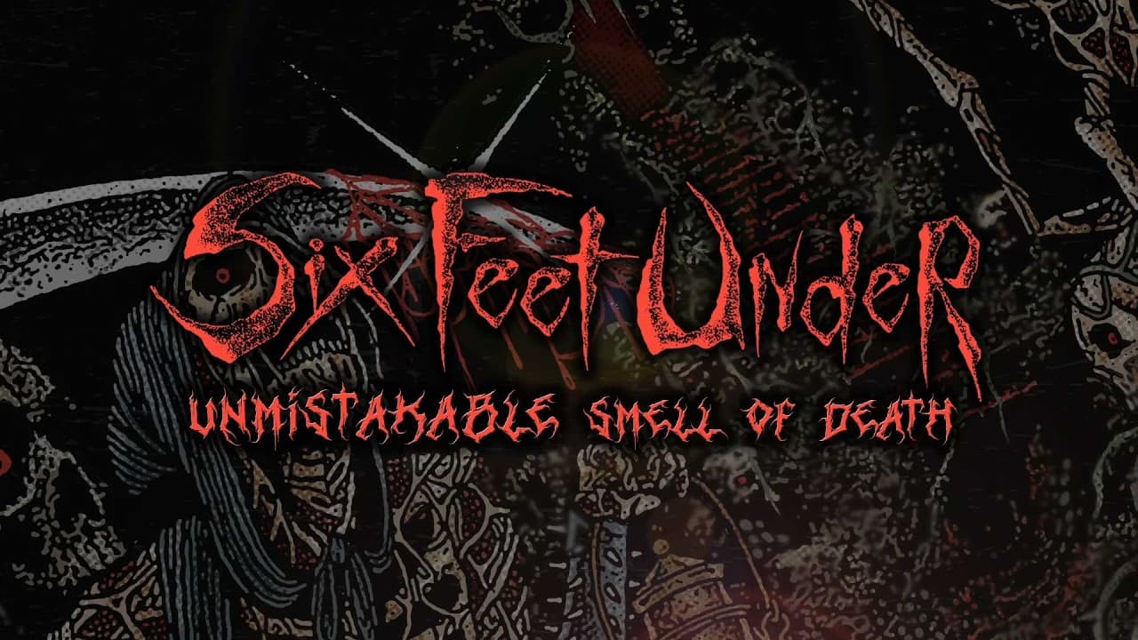 Six Feet Under - Unmistakable Smell of Death (Lyric Video)